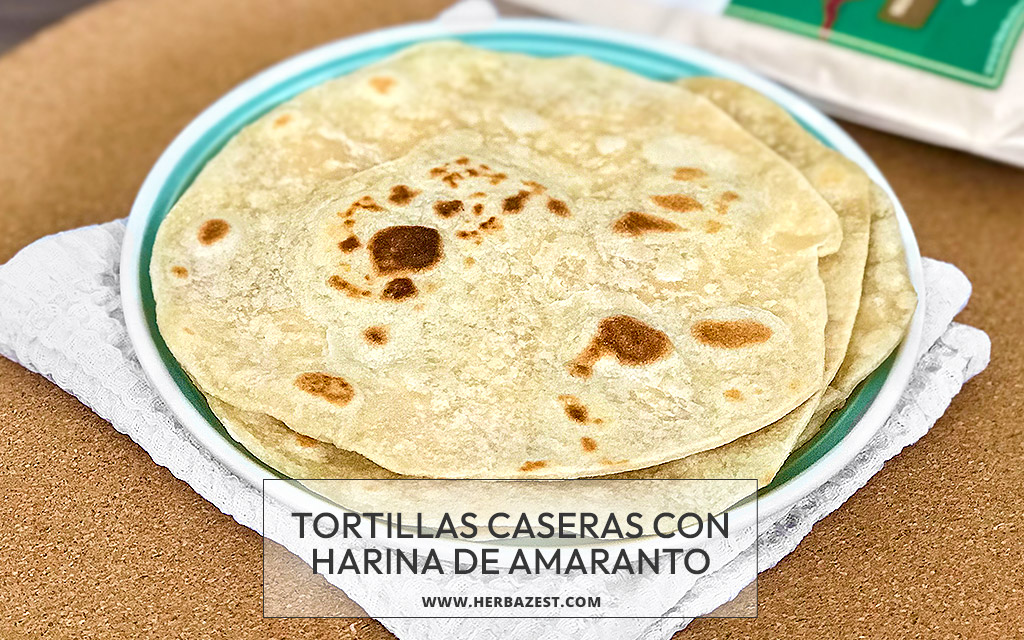 Tortillas caseras con harina de amaranto