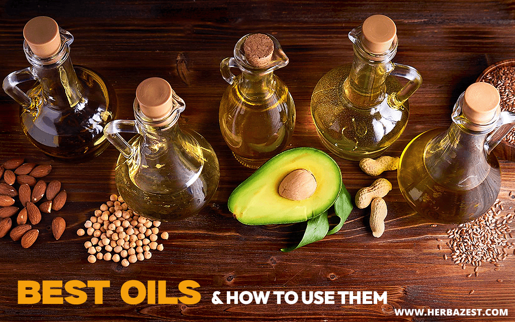 Best Oils and How to Use Them